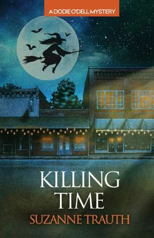 Killing Time de Suzanne Trauth