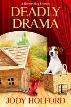 Deadly Drama de Jody Holford