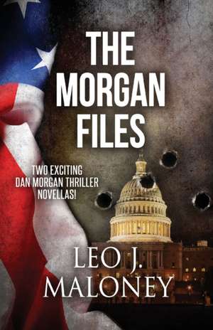 The Morgan Files de Leo J Maloney