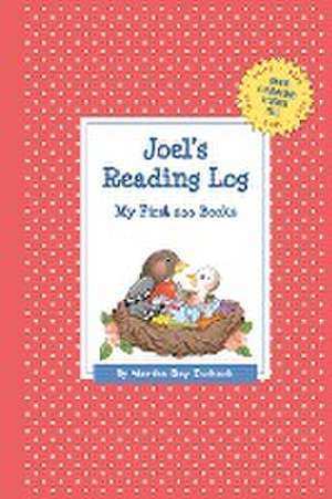 Joel's Reading Log: My First 200 Books (Gatst) de Martha Day Zschock