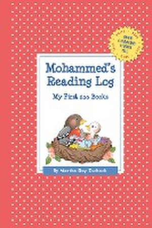 Mohammed's Reading Log: My First 200 Books (Gatst) de Martha Day Zschock