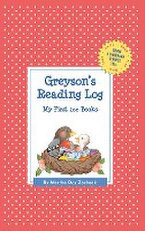 Greyson's Reading Log: My First 200 Books (Gatst) de Martha Day Zschock