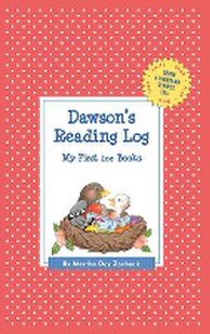 Dawson's Reading Log: My First 200 Books (Gatst) de Martha Day Zschock