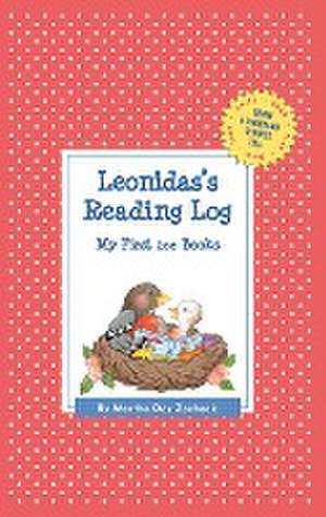 Leonidas's Reading Log: My First 200 Books (Gatst) de Martha Day Zschock