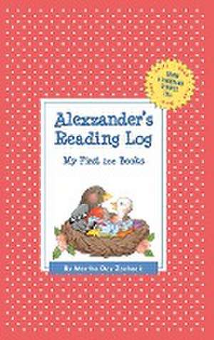Alexzander's Reading Log: My First 200 Books (Gatst) de Martha Day Zschock