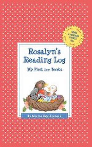 Rosalyn's Reading Log: My First 200 Books (Gatst) de Martha Day Zschock