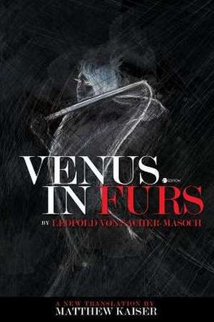 Venus in Furs de Leopold Von Sacher-Masoch