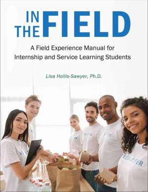 In the Field de Lisa Hollis-Sawyer