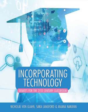 Incorporating Technology de Nicholas Von Glahn