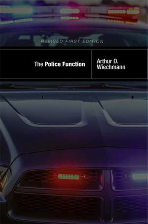 The Police Function de Arthur Wiechmann