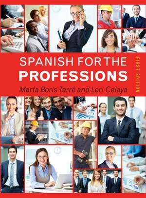 Spanish for the Professions de Lori Celaya