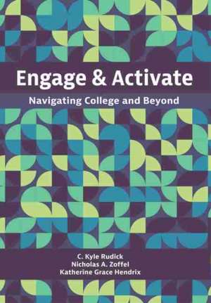 Engage and Activate de C Kyle Rudick