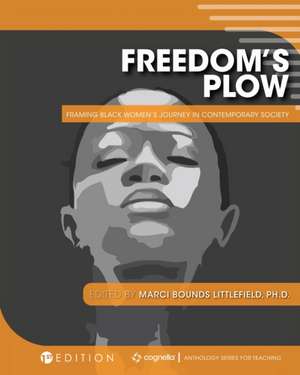 Freedom's Plow de Marci Bounds Littlefield