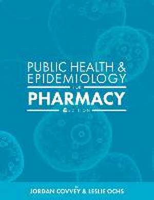 Public Health and Epidemiology for Pharmacy de Jordan Covvey