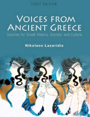 Voices from Ancient Greece de Nikolaos Lazaridis