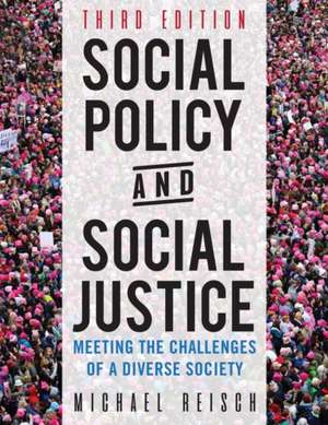 Social Policy and Social Justice de Michael Reisch