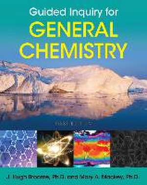 Guided Inquiry for General Chemistry de J Hugh Broome