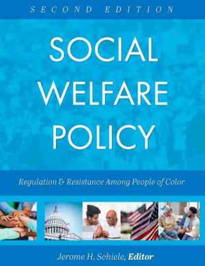 Social Welfare Policy de Jerome H. Schiele