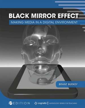 Black Mirror Effect de Brant Burkey