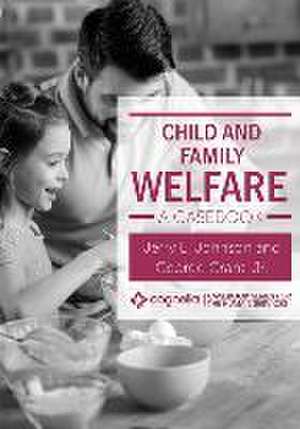 Child and Family Welfare de Jerry L Johnson