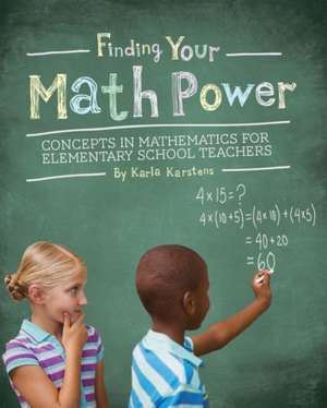 Finding your Math Power de Karla Karstens