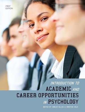 Introduction to Academic and Career Opportunities in Psychology de Emilio Ulloa