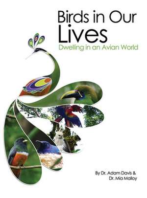 Birds in Our Lives de Adam Davis