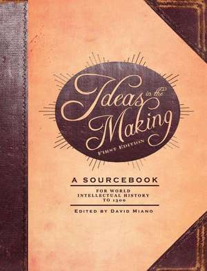 Ideas in the Making de David Miano