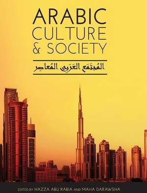 Arabic Culture and Society de Hazza Abu Rabia