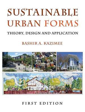 Sustainable Urban Forms de Bashir A Kazimee