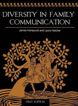 Diversity in Family Communication de James Honeycutt