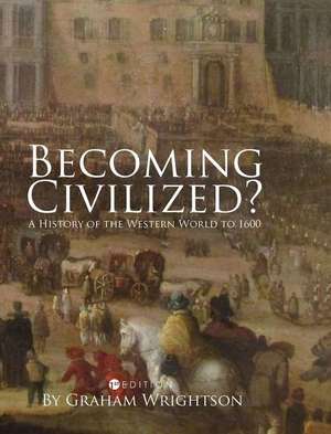 Becoming Civilized? de Graham Wrightson