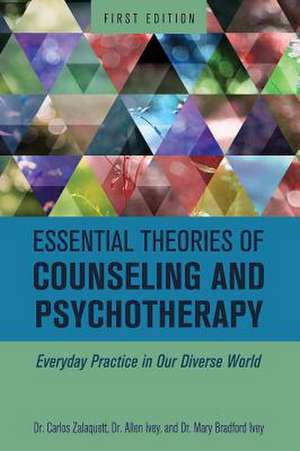 Essential Theories of Counseling and Psychotherapy de Carlos Zalaquett