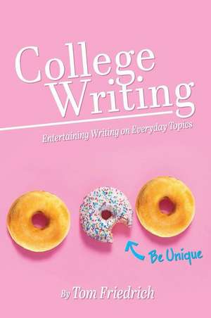 College Writing de Thomas Friedrich