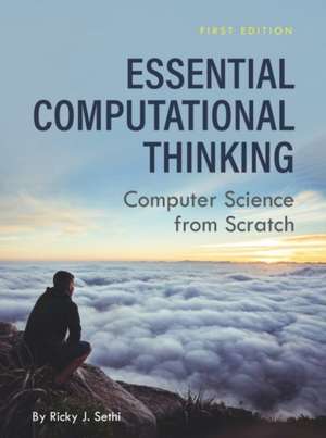 Essential Computational Thinking de Ricky J. Sethi