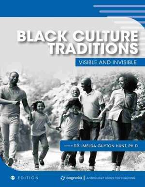 Black Culture Traditions de Imelda Hunt