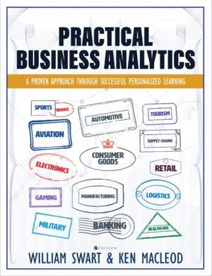 Practical Business Analytics de William Swart