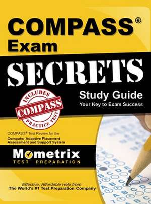 Compass Exam Secrets Study Guide de Mometrix College Placement Test Team