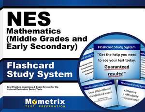 Nes Mathematics (Middle Grades and Early Secondary) Flashcard Study System de Nes Exam Secrets Test Prep