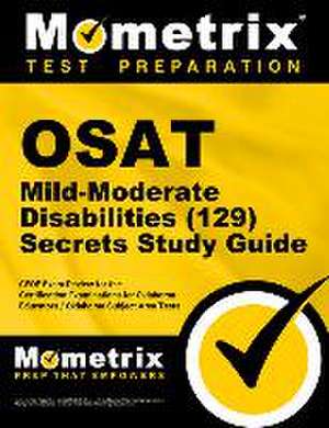 OSAT Mild-Moderate Disabilities (129) Secrets Study Guide de Mometrix Oklahoma Teacher Certification Test Team