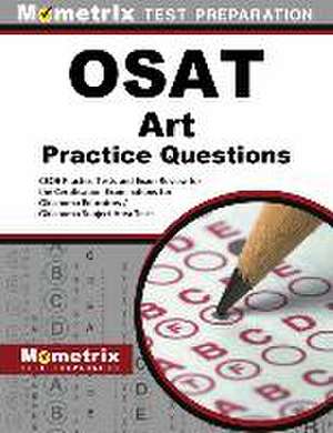 OSAT Art Practice Questions de Mometrix Oklahoma Teacher Certification Test Team