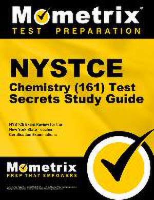 NYSTCE Chemistry (161) Secrets Study Guide de Mometrix New York Teacher Certification Test Team