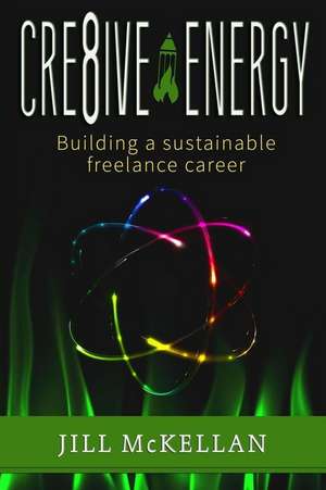 Cre8ive Energy de Jill McKellan