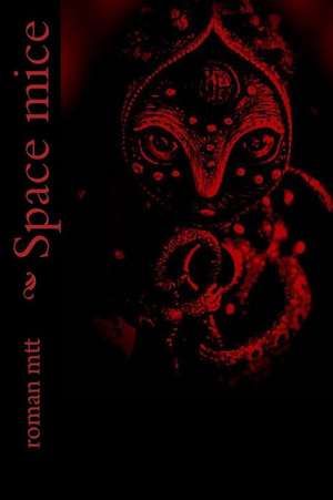 Space Mice de Roman Mtt