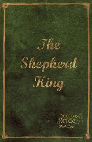 The Shepherd King de Mark Aho