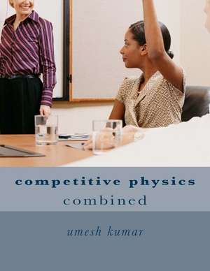 Competitive Physics de Umesh Kumar