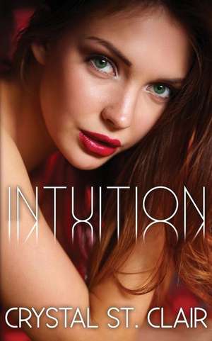 Intuition de Crystal St Clair