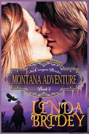 Mail Order Bride - Montana Adventure de Linda Bridey