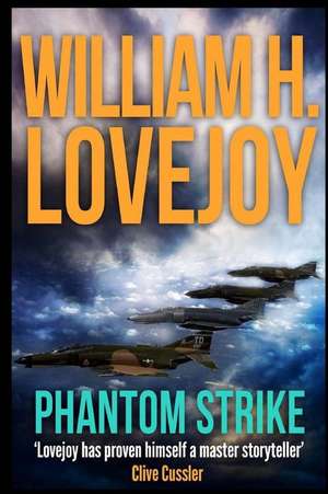 Phantom Strike de William H. Lovejoy