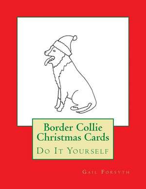 Border Collie Christmas Cards de Gail Forsyth